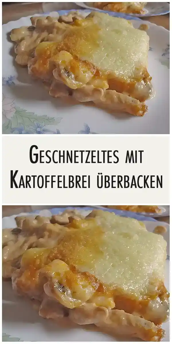 Geschnetzeltes mit Kartoffelbrei überbacken 1 Geschnetzeltes mit Kartoffelbrei überbacken