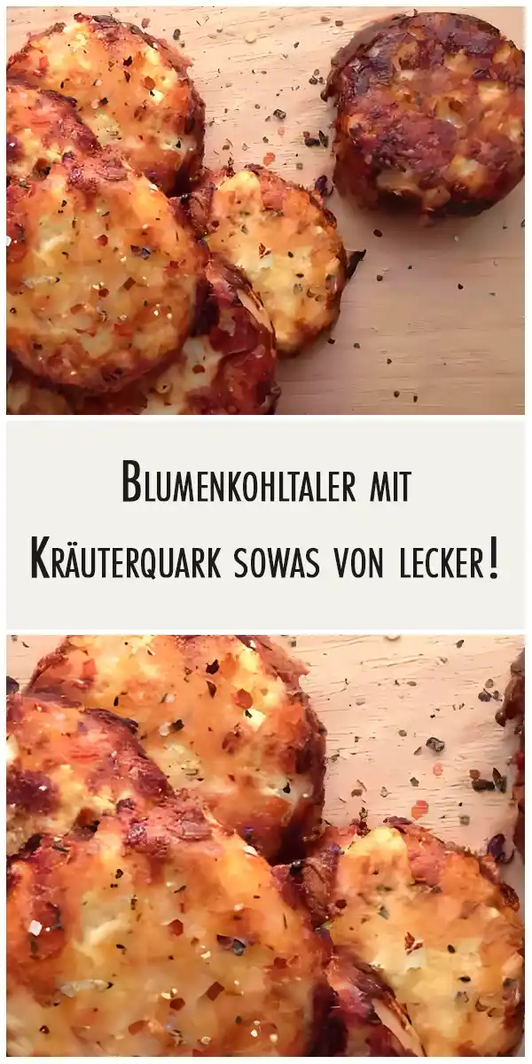 Blumenkohltaler mit Kräuterquark sowas von lecker! 1 Blumenkohltaler mit Kräuterquark sowas von lecker!