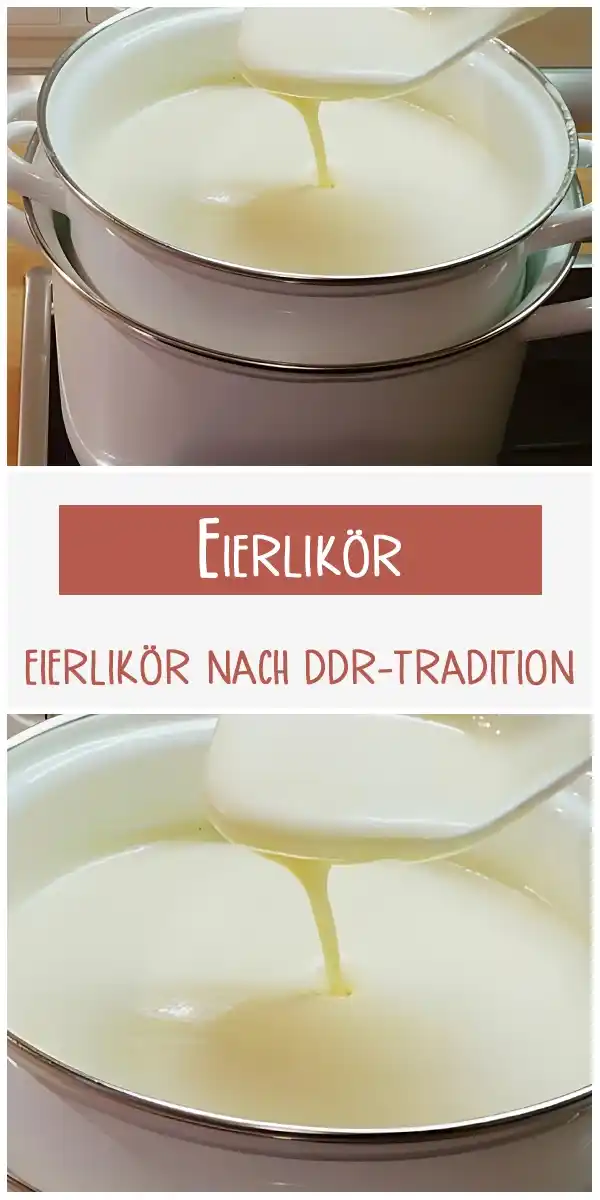 EIERLIKÖR NACH DDR-TRADITION 1 EIERLIKÖR NACH DDR-TRADITION