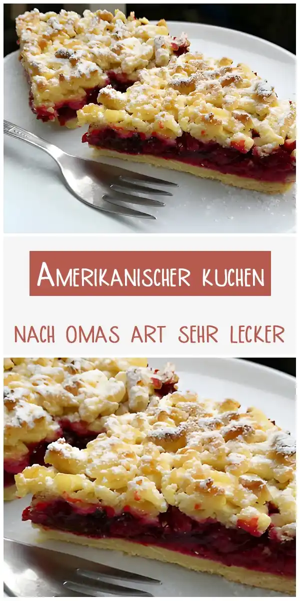 Amerikanischer kuchen nach omas art sehr lecker