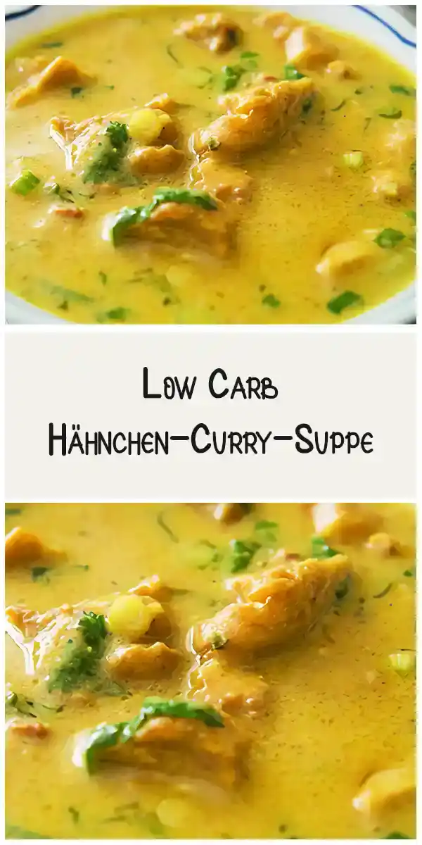 Low Carb Hähnchen-Curry-Suppe 1 Low Carb Hähnchen-Curry-Suppe