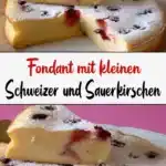 Fantastischer Fondant mit kleinen Schweizer und Sauerkirschen