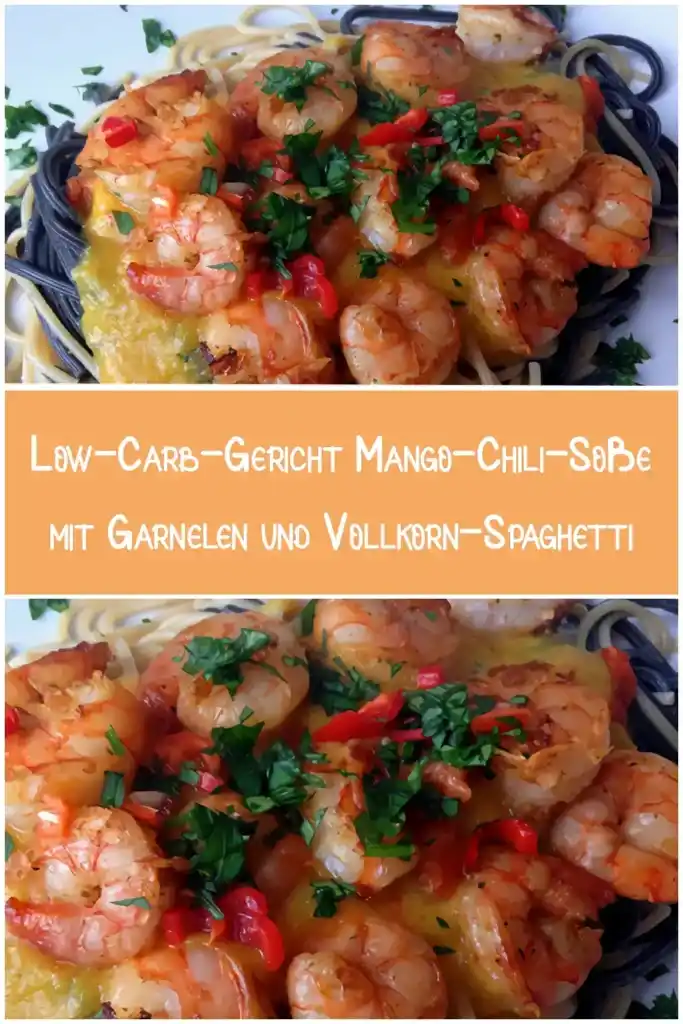 Exotisches Low-Carb-Gericht Mango-Chili-Soße mit Garnelen und Vollkorn-Spaghetti 1 Exotisches Low Carb Gericht Mango Chili Sosse mit Garnelen und Vollkorn Spaghetti