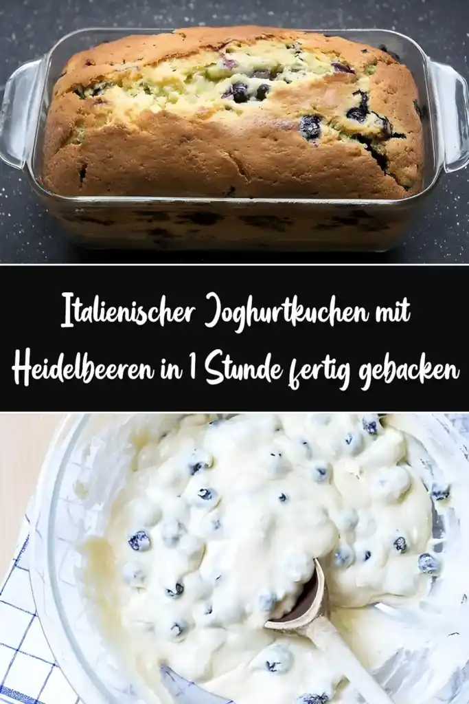 Italienischer Joghurtkuchen mit Heidelbeeren in 1 Stunde fertig gebacken