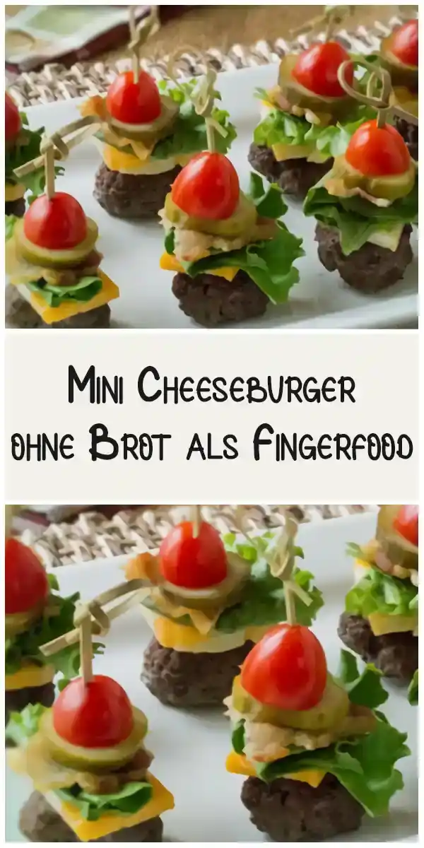 Mini Cheeseburger ohne Brot als Fingerfood