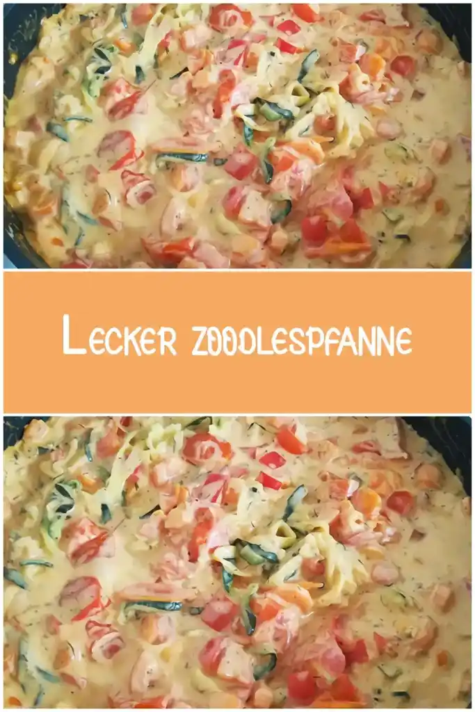 Köstliche Zoodlespfanne: Ein Genuss für die ganze Familie 1 Lecker zoodlespfanne