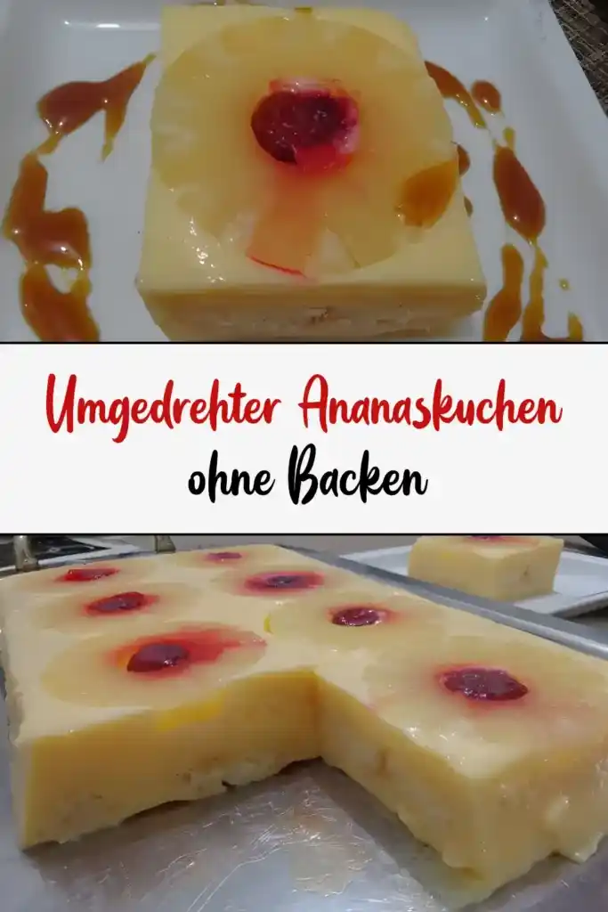Umgedrehter Ananaskuchen ohne Backen 1 Umgedrehter Ananaskuchen ohne Backen pin