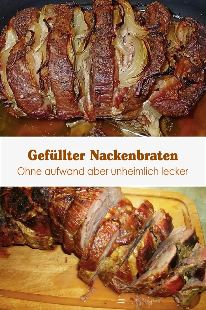 Gefullter Nackenbraten Ohne aufwand aber unheimlich lecker