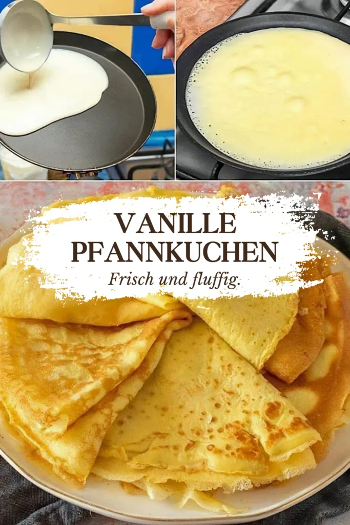 Vanille Pfannkuchen dieses Rezept wirst du immer und immer wieder machen