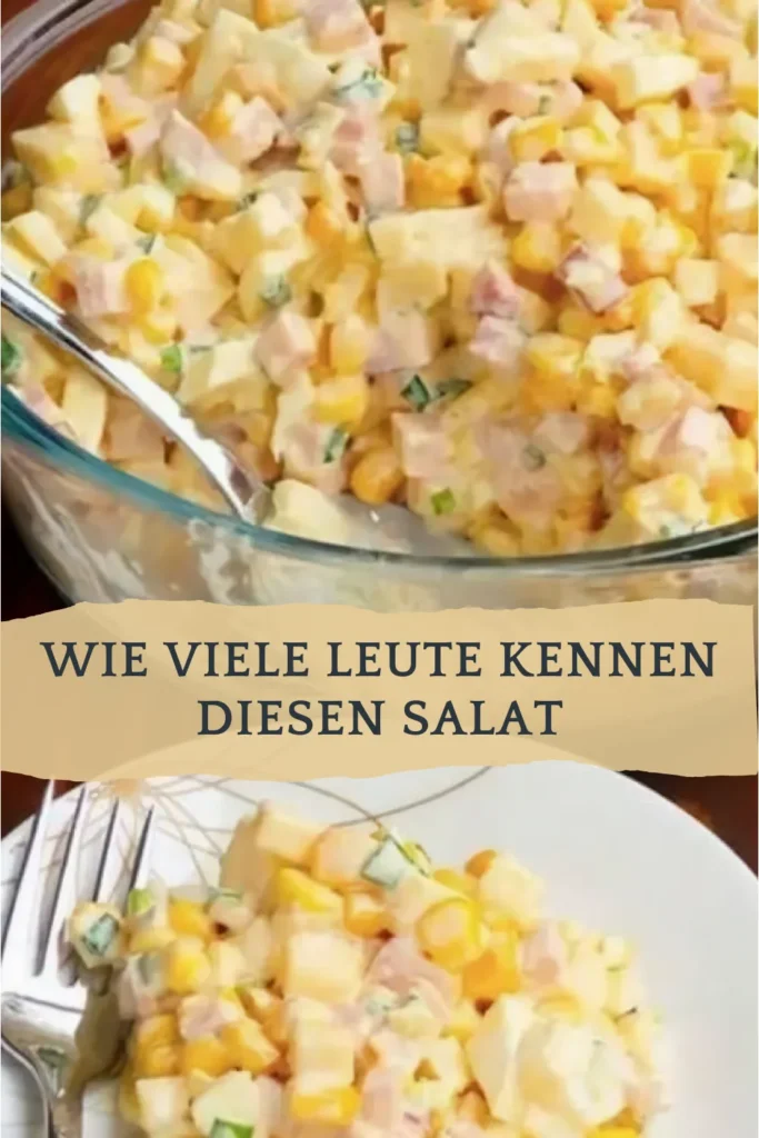 Herzhafter Schinken-Mais-Salat schnell zubereitet 1 Wie viele Leute kennen diesen Salat