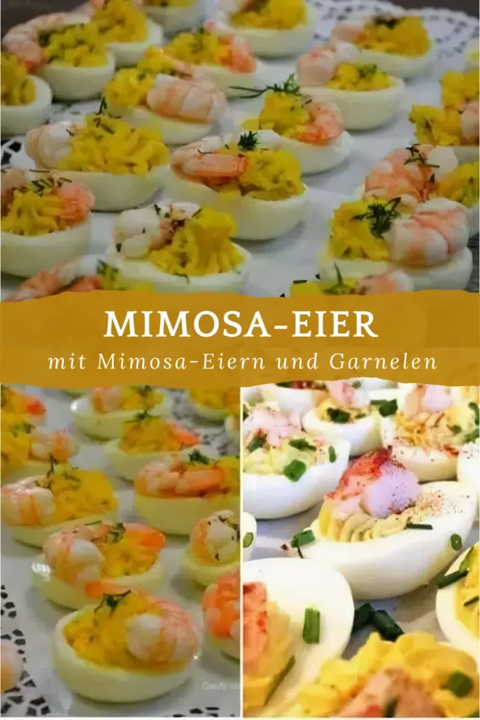 Mimosa-Eier mit Garnelen 1 Mimosa Eier mit Garnelen Ein kreatives Rezept fur aktive Genieser